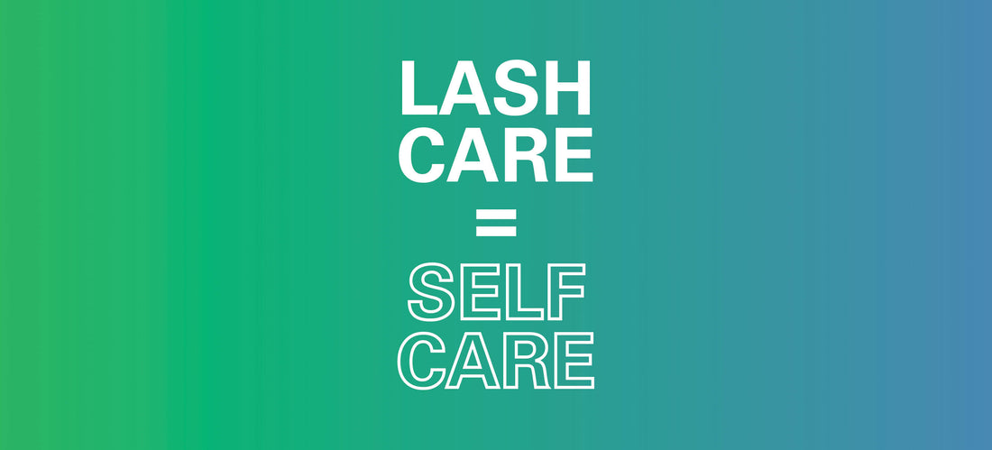 Lash-care = self-care