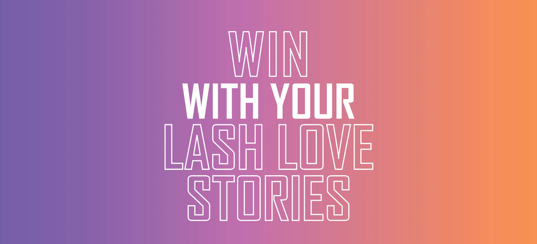 Lash Love Stories: your chance to win £177 worth of RapidLash® products